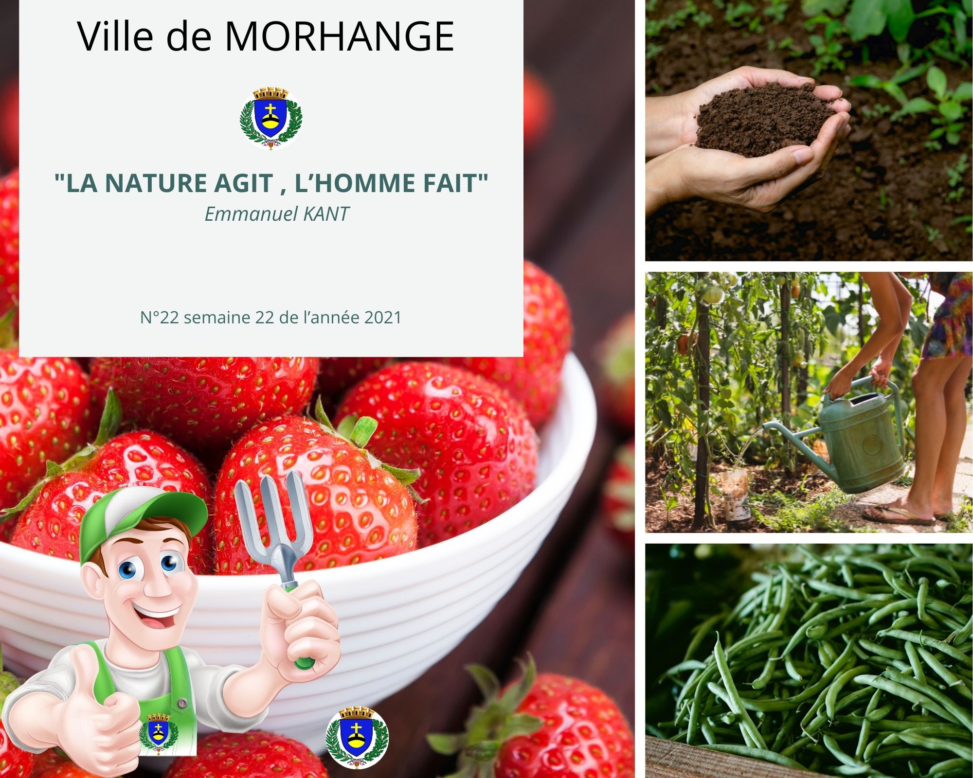 La nature agit, l'homme fait : Semaine 22